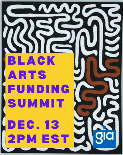 Black Arts Funding Summit Dec 13th 2pm EST
